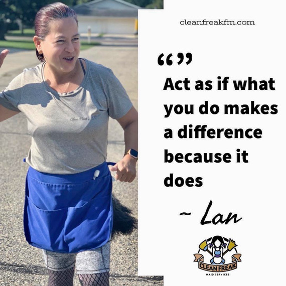 Lan Sivertson quote: Act as if what you do makes a difference because it does.